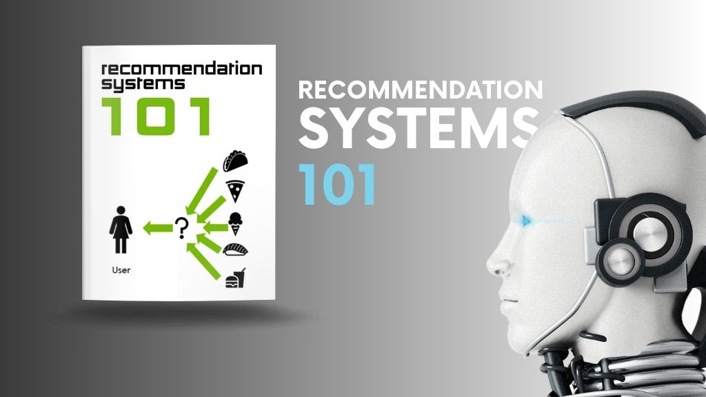 Recommendation Systems 101 book